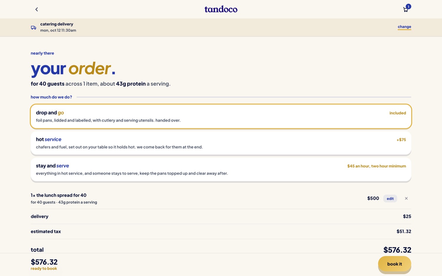 Tandoco&rsquo;s catering order: a lunch spread for 40 with drop-and-go, hot service and stay-and-serve options and a total of $576.32